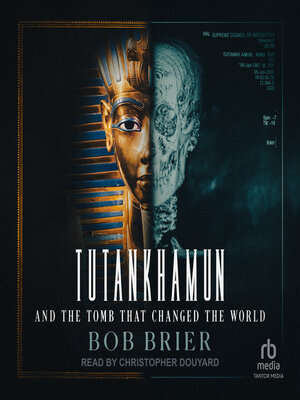 cover image of Tutankhamun and the Tomb that Changed the World